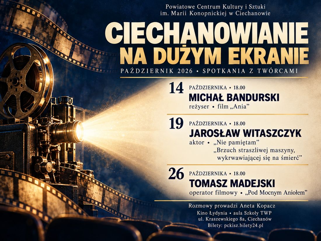 Z Ciechanowa na filmowe plany. Trzy wieczory z ludźmi kina
